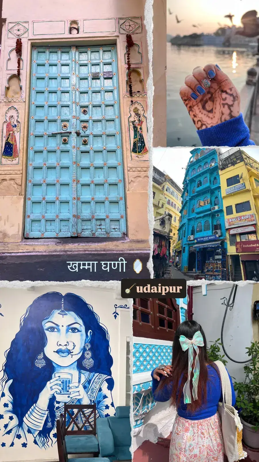 A collage of Udaipur old city life: a carved blue door, mehndi by the lake, colourful streets and a blue wall mural
